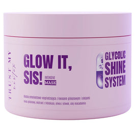 Trust My Sister Glow It maska emolientowo-wygładzająca z kwasem glikolowym i olejami 180ml